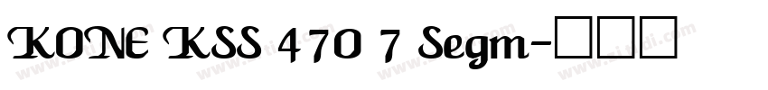 KONE KSS 470 7 Segm字体转换
